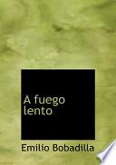 A Fuego Lento
