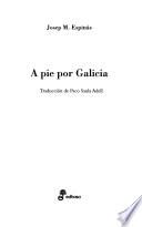 A Pie Por Galicia