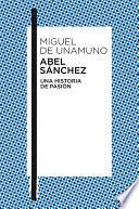Abel Sánchez Una Historia De Pasión