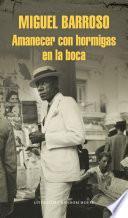 Amanecer Con Hormigas En La Boca