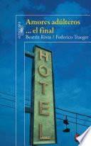 Amores Adúlteros… El Final