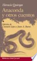 Anaconda Y Otros Cuentos