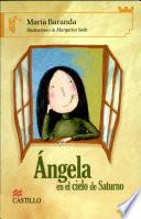 Angela En El Cielo De Saturno/ Angela In Saturn S Sky