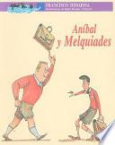 libro Aníbal Y Melquiades