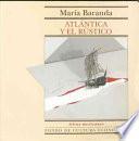 Atlántica Y El Rústico