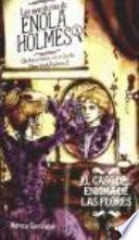 Aventuras Enola Holmes 3 Caso Del Enigma De Las Flores