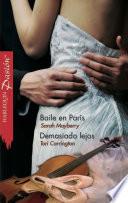 Baile En París/demasiado Lejos
