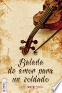 Balada De Amor Para Un Soldado