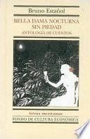 Bella Dama Nocturna Sin Piedad