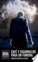 Café Y Cigarrillos Para Un Funeral