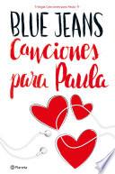 Canciones Para Paula (trilogía Canciones Para Paula 1)