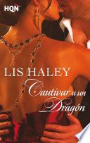 Cautivar A Un Dragón