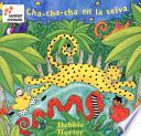 Cha Cha Cha En La Selva