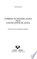 Comédia Da Pastora Alfea Ou/o Los Encantos De Alfea