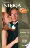 Conspiración / Herencia Maldita