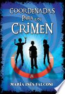 Coordenadas Para Un Crimen