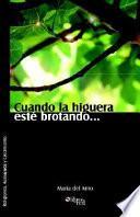 Cuando La Higuera Este Brotando…