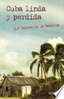 Cuba Linda Y Perdida