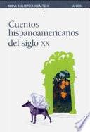 Cuentos Hispanoamericanos Del Siglo Xx