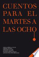 Cuentos Para El Martes A Las Ocho