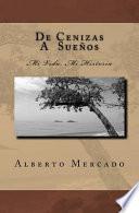 libro De Cenizas A Suenos / From Ash To Dreams