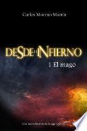 Desde El Infierno 1: El Mago (universo Quinox Nº5)