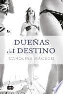 Dueñas Del Destino