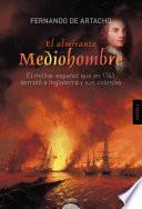 El Almirante Mediohombre