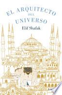 El Arquitecto Del Universo