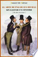 El Arte De Pagar Sus Deudas Sin Gastar Un Céntimo