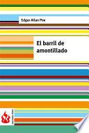 El Barril De Amontillado (low Cost). Edición Limitada