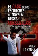 El Caso De Los Escritores De Novela Negra Asesinados