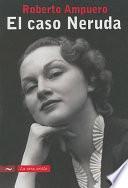 El Caso Neruda