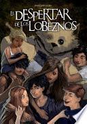 El Despertar De Los Lobeznos