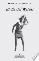 El Día Del Watusi