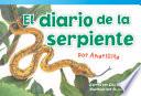 El Diario De La Serpiente Por Amarillita (the Snake S Diary By Little Yellow)