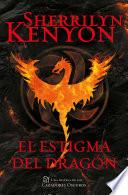 El Estigma Del Dragón (cazadores Oscuros 25)