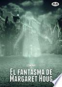 El Fantasma De Margaret Houg