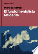 El Fundamentalista Reticente