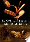 El Guardián De Los Libros Secretos