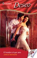 El Hombre Al Que Amo