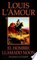 El Hombre Llamado Noon