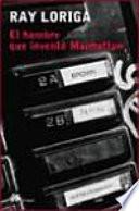 libro El Hombre Que Inventó Manhattan