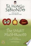 El Hongo Sabiondo / The Smart Mushroom