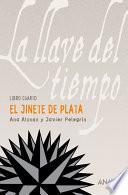 El Jinete De Plata