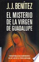 El Misterio De La Virgen De Guadalupe