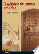 El Misterio Del Cuarto Amarillo