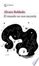 El Mundo No Nos Necesita