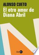 El Otro Amor De Diana Abril