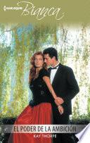 El Poder De La Ambición